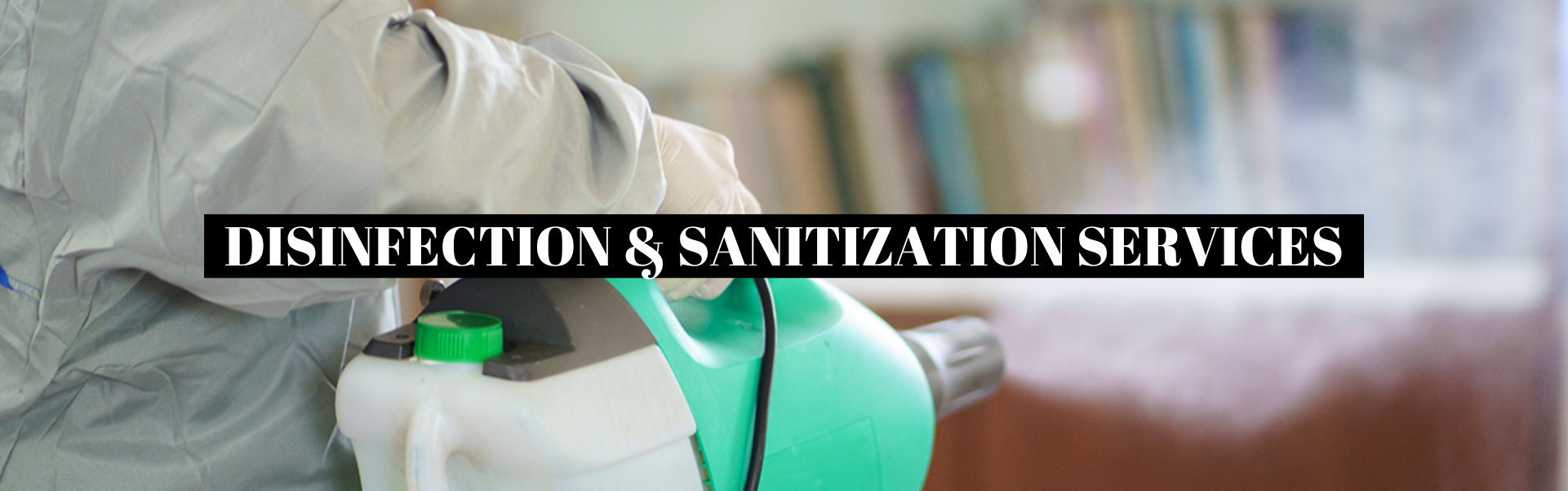 Disinfection/Sanitization Service
